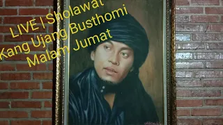 [Live] Sholawat Kang Ujang Busthomi | Malam Jumat