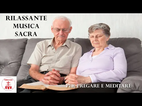 Download MP3 Rilassante musica sacra per pregare e meditare Musica strumentale per pregare #preghieraincanto