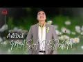 Download Lagu MASA DEPAN - ADIBAL | OFFICIAL LYRIC VIDEO