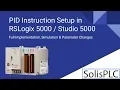 RSLogix PID Loop PLC Programming Example of PID Control Instruction in Studio RSLogix 5000