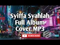 Download Lagu Lagu Viral Malaysia Full Album Cover Syiffa Syahla || Buih Jadi permadani | Purnama Merindu