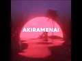 Download Lagu AKIRAMENNA  - AKIRAMENAI  ( LYRICS VIDEO ) @akiramenna