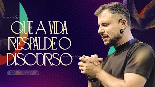 QUE A VIDA RESPALDE O DISCURSO - PR. FLAVINHO MARQUES | CULTO DOMINGO 18H