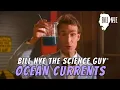 Bill Nye The Science Guy on Ocean Currents