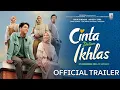 Download Lagu 𝐂𝐈𝐍𝐓𝐀 𝐃𝐀𝐋𝐀𝐌 𝐈𝐊𝐇𝐋𝐀𝐒 - Official Trailer