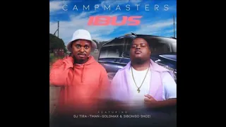 campmasters ibus official audio ft t man dj tira goldmax u0026 siboniso shozi