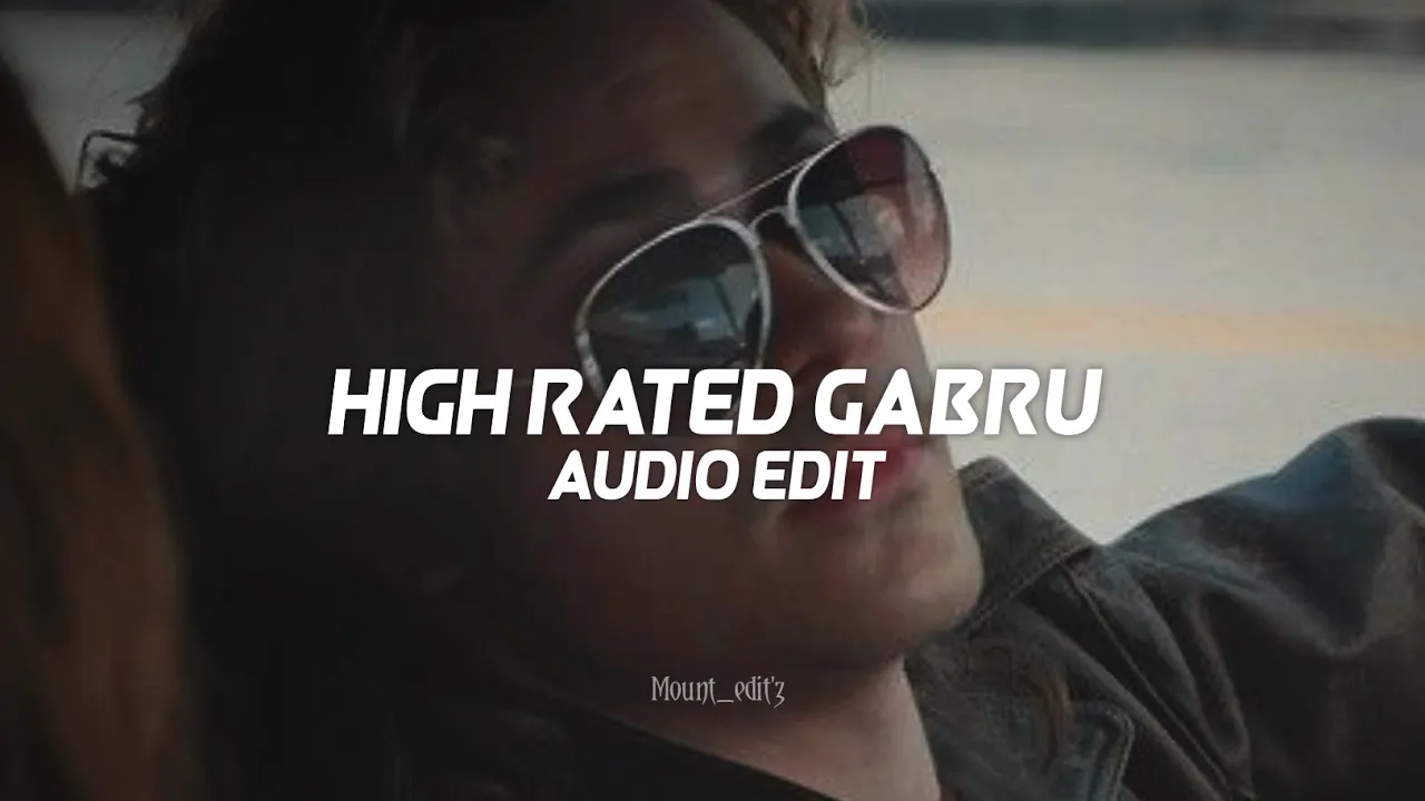 high rated gabru - guru randhawa「edit audio」