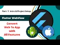 Flutter WebView Tutorial Convert Websites to Flutter App How to create WebView in Flutter