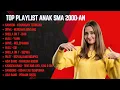 Download Lagu KUMPULAN PLAYLIST LAGU KENANGAN ABG SMA TAHUN 2000-AN || COCOK UNTUK NOSTALGIA