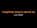 lungiting asmoro speed up viral tiktok||wong bagus tak anti anti