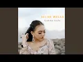 Download Lagu SELIRE WELAS