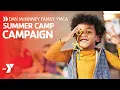 Dan McKinney Family YMCA Summer Camp Campaign 2023