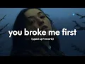 Download Lagu Tate McRae - you broke me first (sped up+reverb)