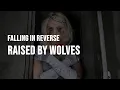 Download Lagu Falling In Reverse - Raised By Wolves [Lyrics]