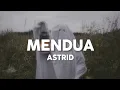 Download Lagu Astrid - Mendua (slowed + lirik)