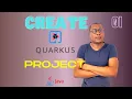 1 Creating a Quarkus Project with Basic Configuration Tutorial