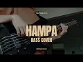 Lagu HAMPA (ARI LASSO) - BASS COVER