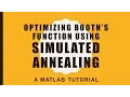 Optimizing Booth s test function using Simulated Annealing - A MATLAB tutorial for beginners