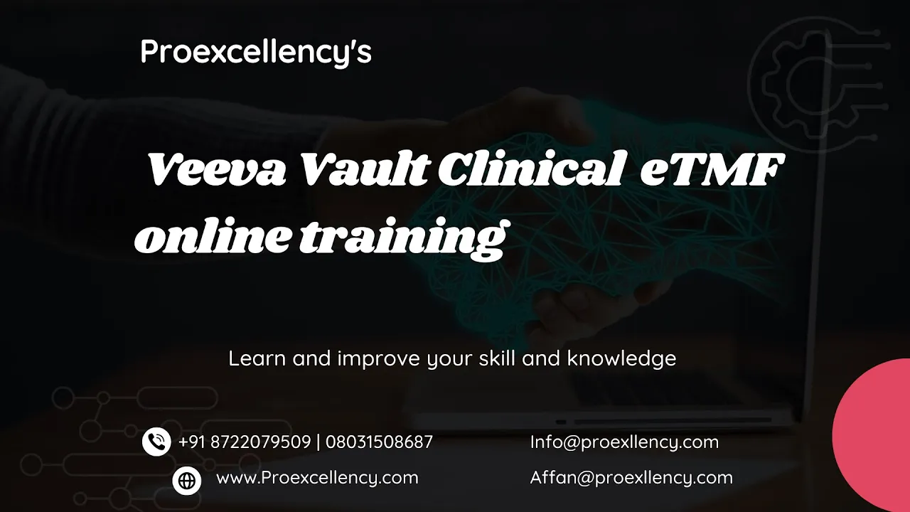 Veeva Vault Clinical eTMF Online Training: Comprehensive Guidelines | Proexcellency