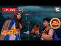 Download Lagu বালবীর | Baalveer | Episode - 153  - 7th May, 2021