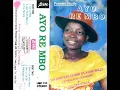 Dr. (Sister) Dunni Olanrewaju - Ayo Re Mbo