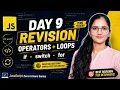 JavaScript Day 9 Revision Operators If Else Switch Loops JavaScript Zero to Hero 2026