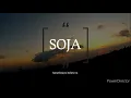 SOJA - Something to believe in
