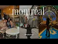 Montreal Canada for a Lovely Spring Break Travel Vlog marlin paloma