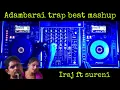 Download Lagu Adambarai Iraj ft sureni trap beat mashup