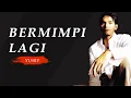 Download Lagu Yusry - Bermimpi Lagi ( Official Lyric Video )