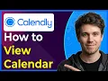 How to View Calendar in Calendly Step-By-Step 2026 guide
