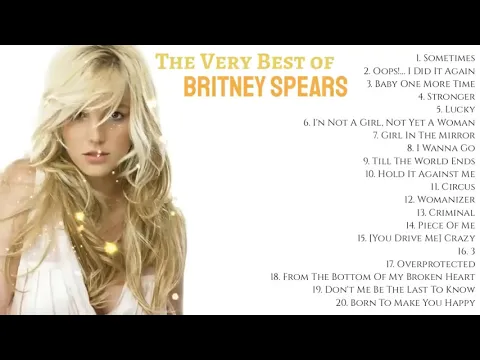 Download MP3 The Very Best Of Britney Spears | Non-Stop Playlist