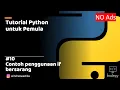 Tutorial Python untuk Pemula 10 - Penggunaan if bersarang untuk grading nilai