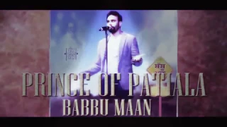 BABBU MAAN - PRINCE OF PATIALA Babbu Maan Punjabi Song 2017