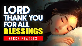 Lord Thank You for All Blessings A Night Prayer of Gratitude Sleep Prayers