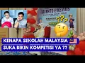 Lagu KENAPA YA SEKOLAH DI MALAYSIA 🇲🇾 SUKA BANGET BIKIN KOMPETISI⁉️