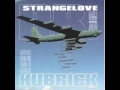 Lagu Stanley Kubrick Music - Dr. Strangelove: Bomb run
