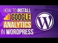 How To Add Google Analytics To A WordPress Website From Start To Finish