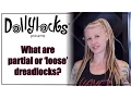 What are Partial Half or Loose Dreadlocks Dollylocks Professional Organic Dreadlocks Products