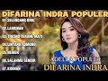 Download Lagu DIFARINA INDRA POPULER - SELENDANG BIRU,LAMUNAN,TRESNO TEKANE MATI | FULL ALBUM DIFARINA INDRA