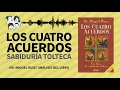 Los CUATRO ACUERDOS Sabiduria TOLTECA Analisis del Libro