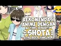 7 Rekomendasi Anime SHOTA MC Bocil Yang Sangat Hoki Terbaik
