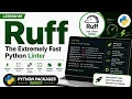 Lesson 95 - Ruff The Extremely Fast Python Linter Python Packages Series Uplatz