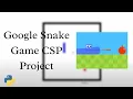 Python Snake Game CSP Performance Task Project