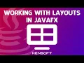 Working with Layouts in JavaFX 100 Perfect for Beginners 1 HOUR TUTORIAL