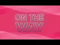 Adia - ON THE WAY (Official Lyric Video)