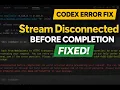 Fix Codex WebSocket Error Stream Disconnected Before Completion VS Code