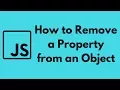 How to Remove a Property from a JavaScript Object
