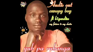 yub pa rubanga by canopy boy ft bigendizo