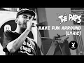 Download Lagu REGGAE MUSIC - THE PAPS | HAVE FUN ARROUND | LYRIC MUSIC